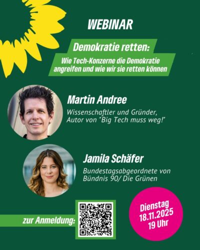 „Demokratie retten: Wie Tech-Konzerne die Demokratie angreifen und wie wir sie retten können“ Webinar mit Jamila Schäfer und Martin Andree