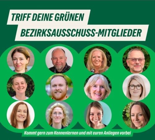 Triff deine Grünen Bezirksausschuss-Mitglieder Grüne Mitglieder BA